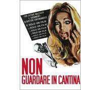 Non guardare in cantina