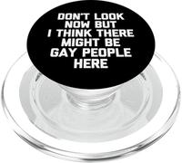 Non guardare ora, ma penso che ci potrebbero essere persone gay qui PopSockets PopGrip per MagSafe