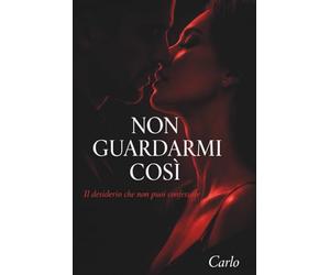 Non guardarmi così