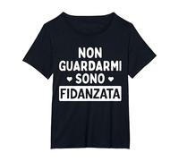 Non Guardarmi Sono Fidanzata Regalo Fidanzamento per Lei Maglietta, Donna Plus-Size, Nero, 4X