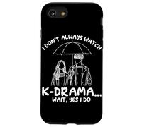 Non guardo sempre K-Drama Aspetta Sì, faccio un dramma coreano Custodia per iPhone SE (2020) / 7/8