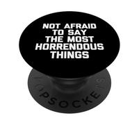 Non ha paura di dire le cose più orrende - Detto divertente PopSockets PopGrip Adesivo
