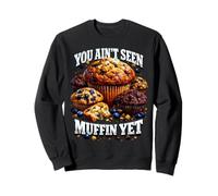 Non Hai Ancora Visto Muffin Pun Bootleg Style Meme Dad Joke Felpa