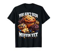 Non Hai Ancora Visto Muffin Pun Bootleg Style Meme Dad Joke Maglietta