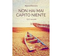 Non hai mai capito niente