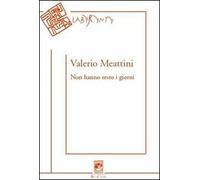 Non hanno resto i giorni