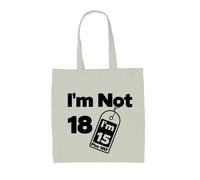 Non Ho 18 Anni, Ho 15 Più IVA - Borsa In Tela - Compleanno Divertente Per Il 18°