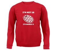 Non Ho 18 Anni, Ho 9 Doppio - Felpa Per Adulti - 18° Compleanno
