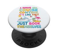 Non ho alcun controllo su una crociera che si prenotano in vacanza PopSockets PopGrip Adesivo