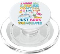 Non ho alcun controllo su una crociera che si prenotano in vacanza PopSockets PopGrip per MagSafe