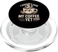Non ho ancora bevuto il mio caffè PopSockets PopGrip per MagSafe