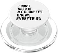 Non ho bisogno dell'intelligenza artificiale, mia figlia sa tutto - Funny Family PopSockets PopGrip per MagSafe