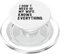 Non ho bisogno dell'intelligenza artificiale, mia moglie sa tutto - Funny Family PopSockets PopGrip per MagSafe