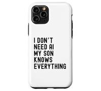 Non ho bisogno dell'intelligenza artificiale, mio figlio sa tutto - Funny Family Custodia per iPhone 11 Pro