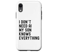 Non ho bisogno dell'intelligenza artificiale, mio figlio sa tutto - Funny Family Custodia per iPhone XR