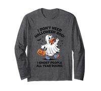 Non ho bisogno di Halloween Sono spaventoso tutto l'anno Maglia a Manica