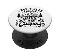 Non ho bisogno di terapia, devo solo andare in campeggio PopSockets PopGrip Adesivo