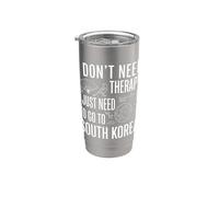 Non ho bisogno di terapia, devo solo andare in Corea del Sud Bicchiere termico in acciaio inox doppia parete