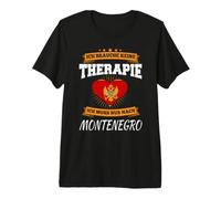 Non Ho Bisogno di Terapia, Devo Solo Dopo Il Montenegro Maglietta Premium