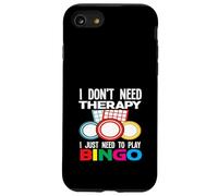 Non ho bisogno di terapia Ho solo bisogno di giocare a Bingo Fun Custodia per iPhone SE (2020) / 7 / 8