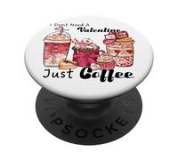 Non ho bisogno di un San Valentino, solo caffè amore PopSockets PopGrip Adesivo
