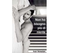 Non ho bisogno più di niente