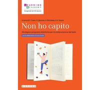 Non ho capito. Strategie e proposte didattiche per la comprensione del tes...