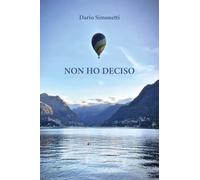 Non ho deciso