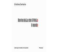 Non ho detto che è finito il mondo