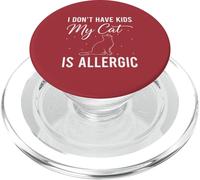 Non ho figli Il mio gatto è allergico Divertenti amanti dei gatti PopSockets PopGrip per MagSafe