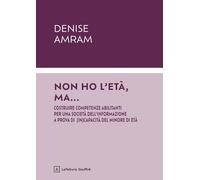 Non ho l'età, ma … Costruire competenze abilitanti per una società dell'informazione a prova di (in)capacità del minore di età