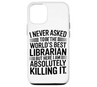 Non Ho Mai Chiesto Di Essere Il Miglior Bibliotecario Custodia per iPhone 12/12 Pro