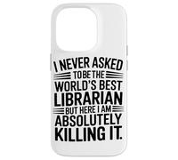 Non Ho Mai Chiesto Di Essere Il Miglior Bibliotecario Custodia per iPhone 14 Pro