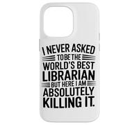 Non Ho Mai Chiesto Di Essere Il Miglior Bibliotecario Custodia per iPhone 14 Pro Max