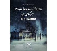 Non ho mai fatto male a nessuno