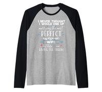 Non Ho mai Pensato di sposare Una Perfetta Moglie Impressionante Meme Divertente Maglia con Maniche Raglan