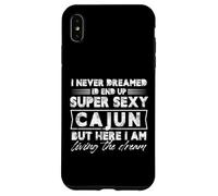 Non ho mai sognato di finire super sexy cajun ma eccomi qui Custodia per iPhone XS Max