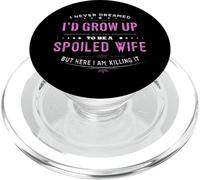 Non ho mai sognato moglie viziata coppia coniuge moglie felice PopSockets PopGrip per MagSafe