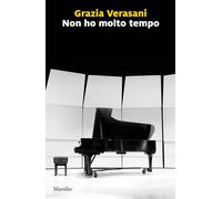 Non ho molto tempo [Paperback] [Jun 17, 2021] Verasani, Grazia