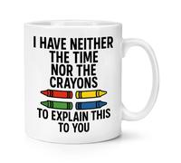 Non Ho Né Il Tempo Né I Pastelli Per Spiegarti Questo 10oz Mug Cup Scherzo