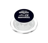Non ho nostalgia di casa I Get Mountainsick Divertente Escursionismo Pun PopSockets PopGrip per MagSafe
