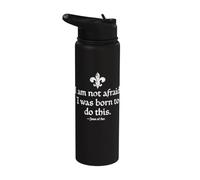 Non ho paura di essere nato per fare questa Giovanna d'Arco invecchiata bianca Stainless Steel Insulated Water Bottle