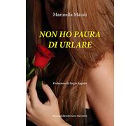 Non ho paura di urlare