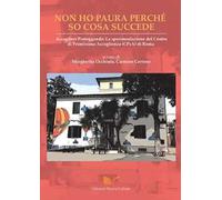 Non ho paura perché so cosa succede. Accogliere proteggendo: la sperimentazione del Centro di Primissima Accoglienza (CPsA) di Roma