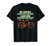 Non ho perso la patente mi piace andare in bici Maglietta