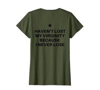 Non Ho Perso la verginità perché Non perdo mai Il Sarcastico Maglietta, Donna, Oliva, XXL