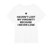 Non Ho Perso la verginità perché Non perdo mai Il Sarcastico Maglietta, Donna Plus-Size, Bianco, 5X