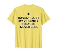 Non Ho Perso la verginità perché Non perdo mai Il Sarcastico Maglietta, Uomo, Limone, L
