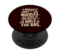 Non ho perso tutte le mie biglie, c'è sicuramente un buco PopSockets PopGrip Adesivo