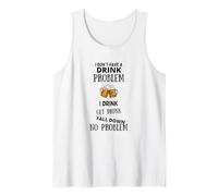 Non Ho Problemi con Il Drink Bevo Mi Ubriaco Cadere Canotta